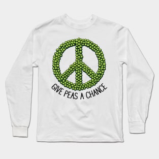 Give Peas A Chance Long Sleeve T-Shirt